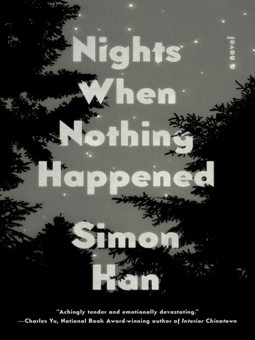 Title details for Nights When Nothing Happened by Simon Han - Wait list
